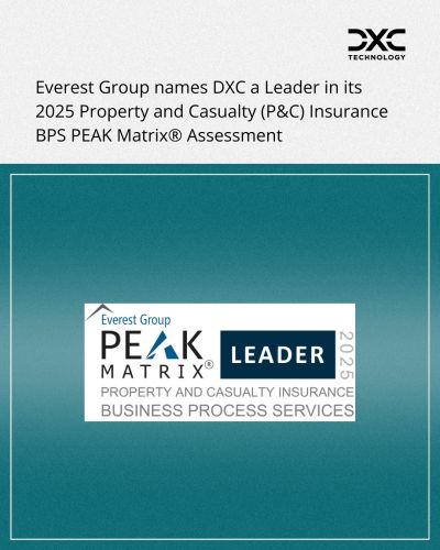 DXC 在 Everest Group 對 BPS 提供者的評估中,獲評為「財產及意外保險領袖」